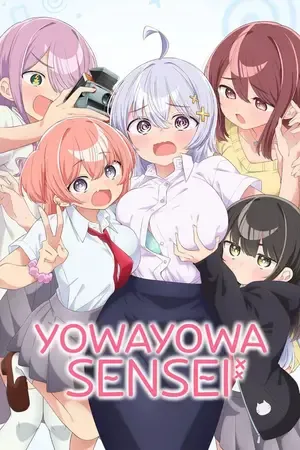 Yowayowa Sensei – Yowayowa Teacher 2026 Season 1 Hindi - English - Japanese Audio WEB-DL 720p - 1080p [EP - 01 Added]